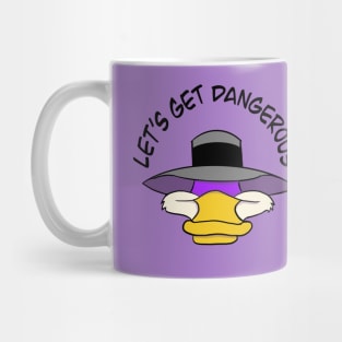 Let's Get Dangerous Mug